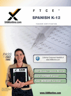 Ftce Spanish K-12 Teacher Certification Test Prep Study Guide