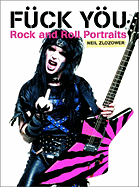 Fuck You: Rock and Roll Portraits
