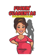 Fuckin' Cuarentona