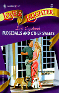 Fudgeballs and Other Sheets