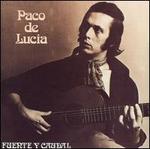 Fuente Y Caudal - Paco de Lucia