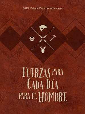 Fuerzas Para Cada D?a Para El Hombre: 365 D?as Devocionario - Bolinger, Chris