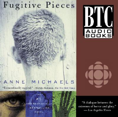 Fugitive Pieces - Michaels, Anne, and Matamoras, Diego (Narrator), and Munro, Neil (Read by)