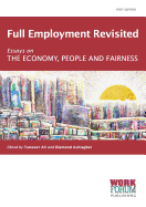 Full Employment Revisited: Essays on the Economy, People and Fairness