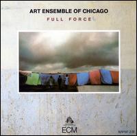 Full Force - The Art Ensemble of Chicago