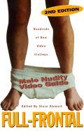 Full-Frontal: Male Nudity Video Guide - Stewart, Steve (Editor)