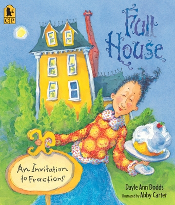 Full House: An Invitation to Fractions - Dodds, Dayle Ann