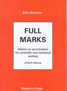 Full Marks: Advice on Punctuation for Scientific and Technical Writing