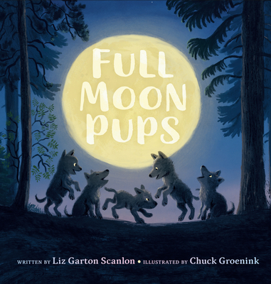 Full Moon Pups - Scanlon, Liz Garton