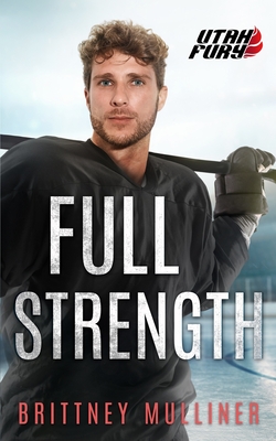 Full Strength - Mulliner, Brittney