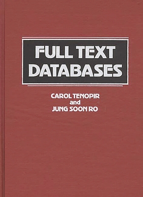 Full Text Databases - Ro, Jung Soon, and Tenopir, Carol