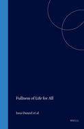 Fullness of Life for All: Challenges for Mission in Early 21st Century