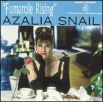 Fumarole Rising - Azalia Snail