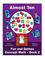 Fun and Games Concept Math - Book Two: Almost Ten