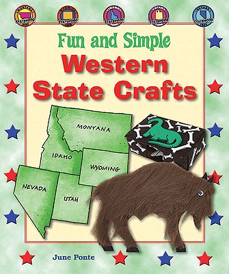 Fun and Simple Western State Crafts: Montana, Wyoming, Idaho, Utah, and Nevada - Ponte, June