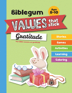 Fun Bible Lessons on Gratitude: Values that Stick