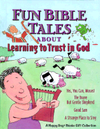 Fun Bible Tales: About Learning to Trust God - Various Artists