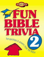 Fun Bible Trivia 2: Fun Questions & Answers from the Bible! - Barbour Bargain Books (Creator)