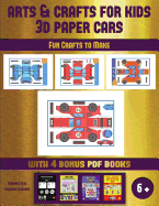 Fun Crafts to Make (Arts and Crafts for kids - 3D Paper Cars): A great DIY paper craft gift for kids that offers hours of fun
