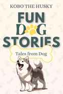 Fun Dog Stories