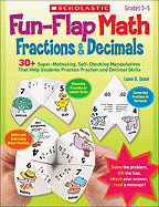 Fun-Flap Math: Fractions & Decimals: Grades 3-5