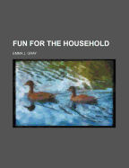 Fun for the Household