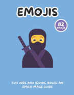 Fun Jobs and Iconic Roles: An Emoji Image Guide