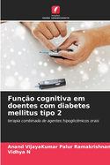 Fun??o cognitiva em doentes com diabetes mellitus tipo 2