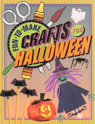 Fun-To-Make Crafts for Halloween - Daning, Tom