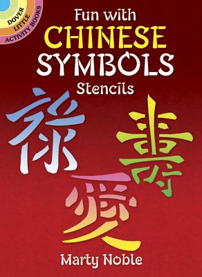 Fun with Chinese Symbols Stencils - Noble, Marty