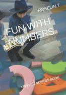 Fun with Numbers: My First Number Book