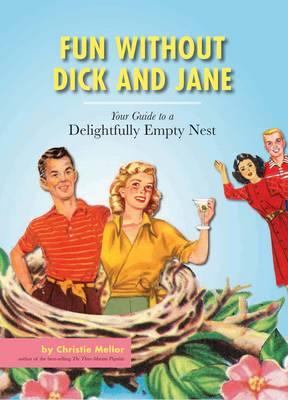 Fun without Dick and Jane - Mellor, Christie