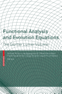 Functional Analysis and Evolution Equations: The Gnter Lumer Volume