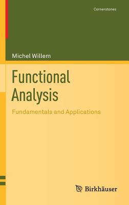 Functional Analysis: Fundamentals and Applications - Willem, Michel