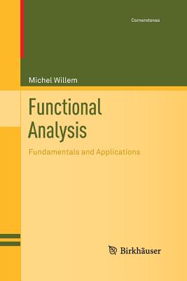 Functional Analysis: Fundamentals and Applications - Willem, Michel