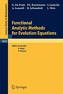 Functional Analytic Methods for Evolution Equations - Da Prato, Giuseppe, and Iannelli, Mimmo (Editor), and Kunstmann, Peer Christian