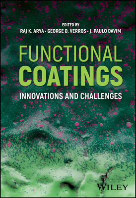 Functional Coatings: Innovations and Challenges - Arya, Raj K (Editor), and Verros, George D (Editor), and Davim, J Paulo (Editor)