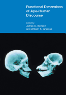 Functional Dimensions of Ape-Human Discourse