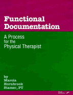 Functional Documentation: A Process for the Physical Therapist