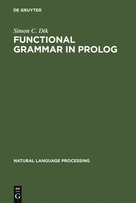 Functional Grammar in PROLOG - Dik, Simon C