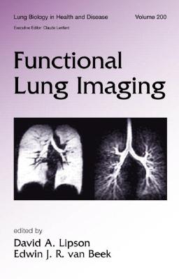 Functional Lung Imaging - Lipson, David (Editor), and Van Beek, Edwin (Editor)