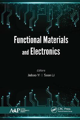 Functional Materials and Electronics - Yi, Jiabao (Editor), and Li, Sean (Editor)