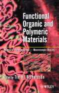 Functional Organic and Polymeric Materials: Molecular Functionality - Macroscopic Reality