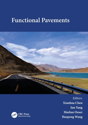 Functional Pavements - Chen, Xianhua (Editor), and Yang, Jun (Editor), and Oeser, Markus (Editor)