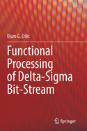 Functional Processing of Delta-SIGMA Bit-Stream