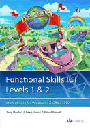 Functional Skills ICT Student Book for Levels 1 & 2 (Microsoft Windows 7 & Office 2013)