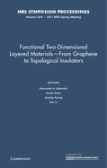 Functional Two-Dimensional Layered Materials - From Graphene to Topological Insulators: Volume 1344