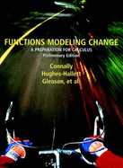 Functions Modeling Change: A Preparation for Calculus, Preliminary Edition