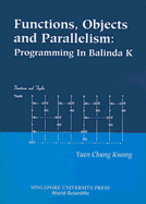 Functions, Objects and Parallelism: Programming in Balinda K