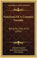 Functions of a Complex Variable: Being Part One of V2 (1916)